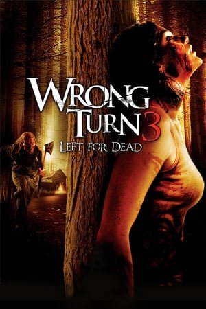 მცდარი მოსახვევი 3 / Wrong Turn 3: Left for Dead