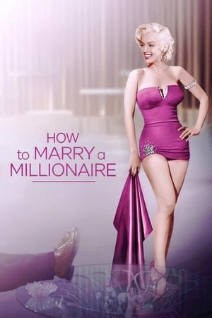 როგორ გათხოვდე მილიონერზე / How to Marry a Millionaire