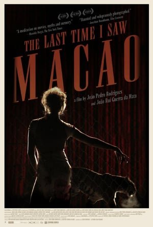 ბოლოს, როდესაც მაკაო ვნახე / The Last Time I Saw Macao