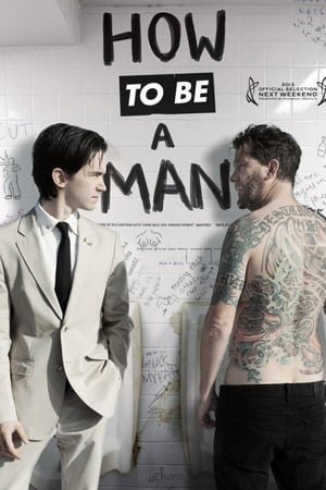 როგორ გახდე მამაკაცი / How to Be a Man