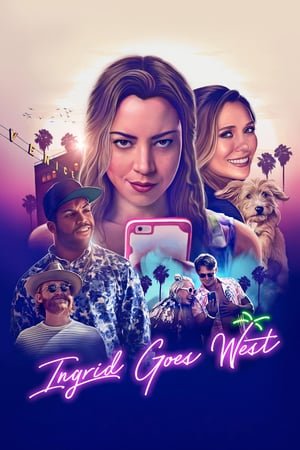 ინგრიდი მიდის დასავლეთში / Ingrid Goes West