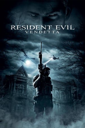 ბოროტების სავანე: ვენდეტა  / Resident Evil: Vendetta