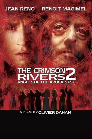 მეწამული მდინარეები 2  / Crimson Rivers II: Angels of the Apocalypse