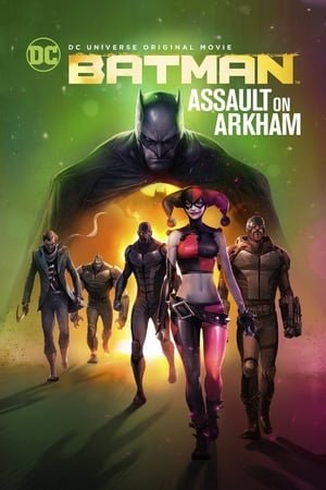 ბეტმენი: თავდასხმა არხამზე  / betmeni: tavdasxma arxamze  / Batman: Assault on Arkham