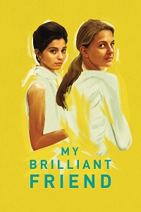 ჩემი არაჩვეულებრივი მეგობარი  / chemi arachveulebrivi megobari  / My Brilliant Friend (L'amica geniale)