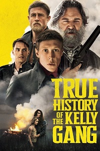 კელის ბანდის ნამდვილი ამბავი / True History of the Kelly Gang