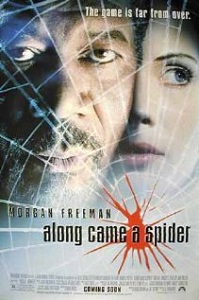 და მოვიდა ობობა / Along Came a Spider