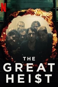 საუკუნის ძარცვა  / saukunis dzarcva  / The Great Heist (El robo del siglo)