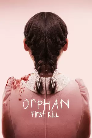 ობოლი: პირველი მკვლელობა / ORPHAN: FIRST KILL