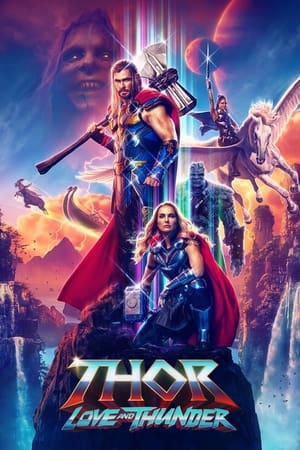 თორი 4: სიყვარული და ქუხილი | THOR: LOVE AND THUNDER