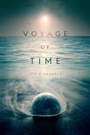 დროის მოგზაურობა / Voyage of Time: Life's Journey /