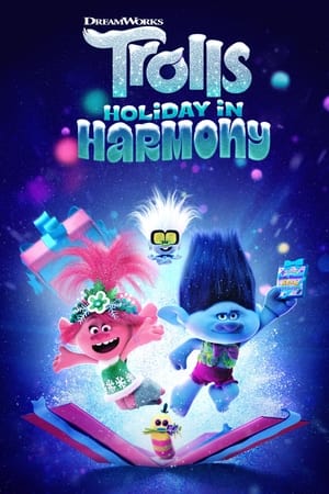 ტროლების დღესასწაული / TROLLS HOLIDAY IN HARMONY