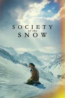 თოვლის საზოგადოება / Society of the Snow